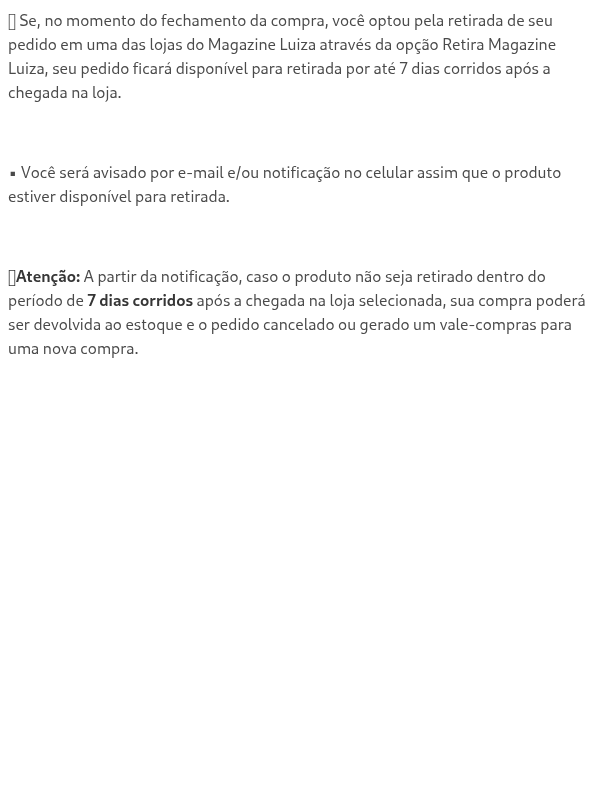 Por quanto tempo o produto ficará disponível para retirada na Loja Magazine Luiza?