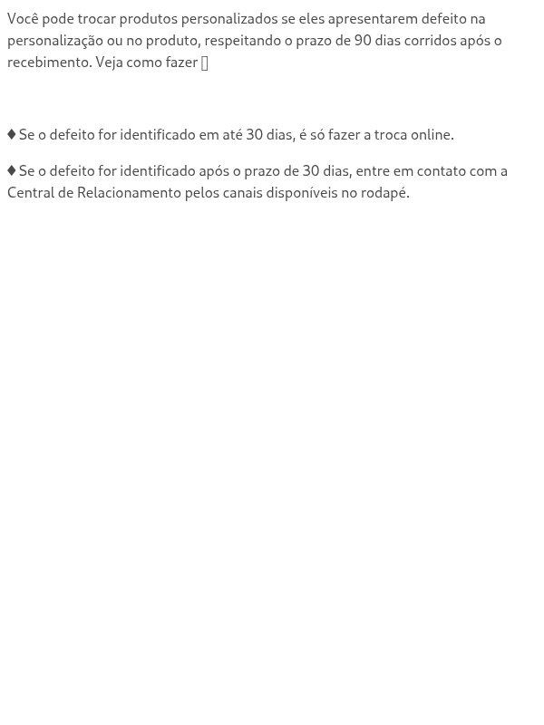 Posso trocar um produto personalizado?