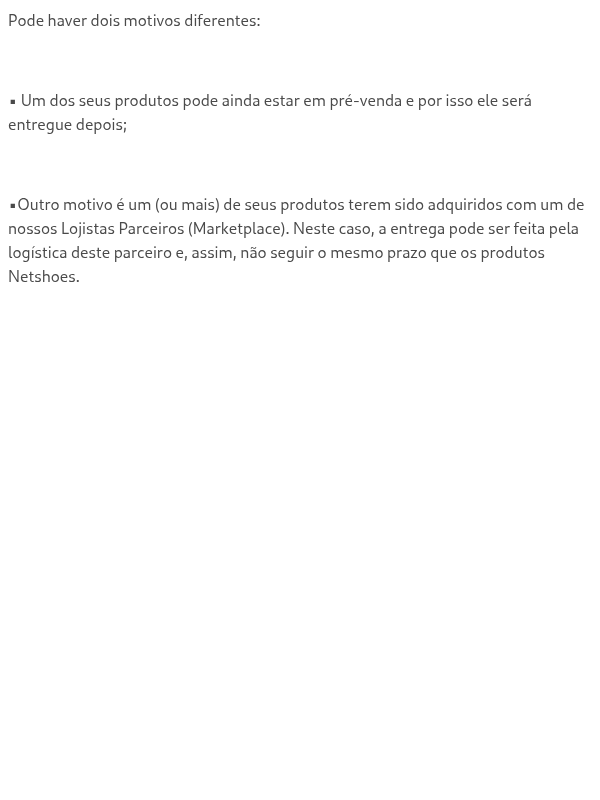 Por que meu pedido tem dois prazos de entrega diferentes?